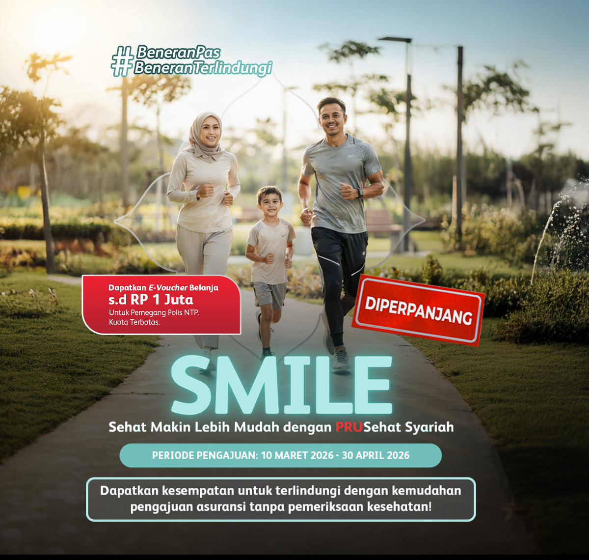 Banner kampanye SMILE PRUSehat Syariah Prudential Syariah menampilkan satu keluarga berlari santai di taman dengan informasi periode pengajuan 9 Maret–30 April 2026.